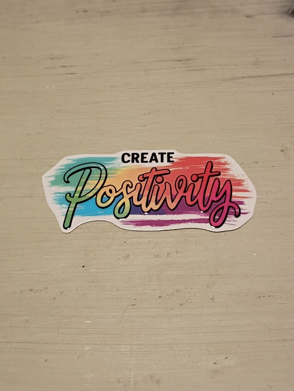 10/$10 Stickers Decals - Create Positivity Multicolored Background - New